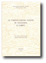 Copertina del libro "Fortificazioni venete in Dalmazia e Corfù" a cura di Nicolò Luxardo De Franchi