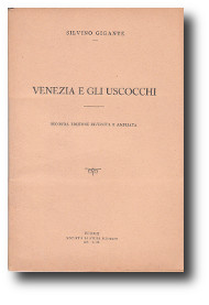Copertina del libro "Venezia e gli Uscocchi" di Silvino Gigante